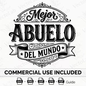 Könnte beinhalten: Schwarz-weiß Grafikdesign mit den Worten "Mejor Abuelo Del Mundo" in dekorativer Schrift. Ein Banner mit Sternen und Schnörkeln umgibt den Text. Der Satz "COMMERCIAL USE INCLUDED" steht darunter.