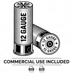 May include: A black and white graphic illustration of two shotgun shells. One shell stands vertically, and the other lies horizontally. Both shells feature the text 12 GAUGE. The design includes the text COMMERCIAL USE INCLUDED, SVG, and PNG.