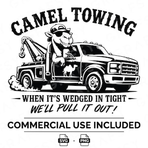 Camel Towing SVG Funny PNG Tow Truck Vector Clipart Cricut Digital Download