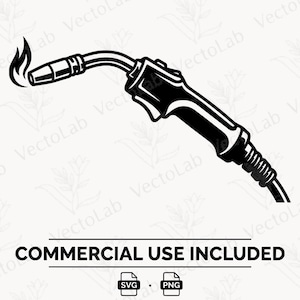 Welding Torch SVG Clipart PNG Vector Cricut Metalwork Digital Download