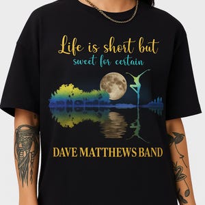 Dave Matthews Band T-Shirt: Life is Short Lyric Tee, Concert Tour Merch