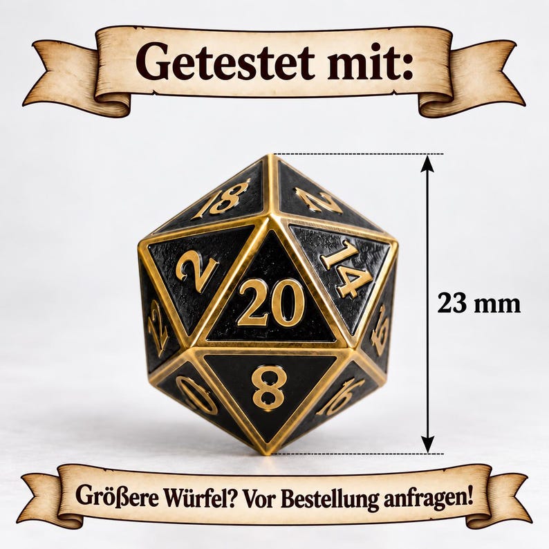 May include: A twenty-sided die with a black textured surface and gold-colored edges and numbers. The die features the text 'Getestet mit:' at the top and 'Gr&ouml;&szlig;ere W&uuml;rfel? Vor Bestellung anfragen!' at the bottom. A vertical arrow indicates a height of 23 mm.