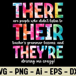 There Their They’re Driving Me Crazy Teacher Grammar Quote SVG PNG Funny English Lesson Retro Shirt Design Digital Download