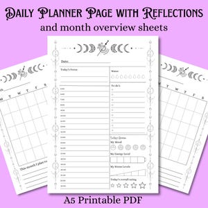 May include: A5 printable PDF daily planner pages with reflections and month overview sheets. The pages are white with black text and decorative celestial designs. Includes sections for daily focus, to-dos, mood, energy level, and stress levels.