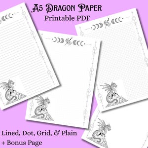 May include: A5 Dragon Paper printable PDF with lined, dot, grid, and plain pages. Each page features a dragon illustration and decorative border. The pages are white with black ink.