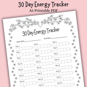 Könnte beinhalten: Ein schwarz-weiß druckbarer A5 30-Tage-Energie-Tracker. Der Tracker hat ein florales Design oben und an den Rändern. Er enthält Felder zur Verfolgung des Energieniveaus für jeden Tag, mit Feldern für Start- und Enddatum.