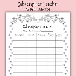 Könnte beinhalten: Ein schwarz-weiß druckbarer Abonnement-Tracker mit dem Text "Subscription Tracker" und "A5 Printable PDF" oben. Der Tracker enthält Felder für Abonnement, Betrag, Häufigkeit, Zahlungsdatum und automatische Verlängerung. Blumenbordüre.
