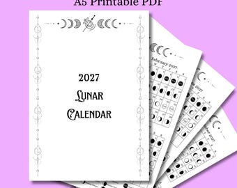 May include: A 2027 Moon Phase Calendar A5 printable PDF document. The cover page features the text 2027 Lunar Calendar with decorative moon phase borders. Additional pages show monthly grids with circular moon phase icons for February 2027.
