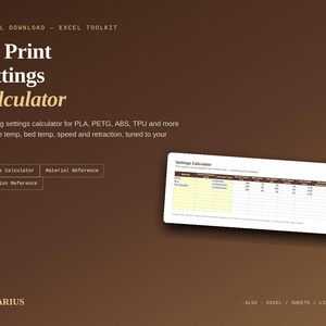 May include: A digital Excel toolkit for 3D print settings featuring a calculator for nozzle temperature, bed temperature, speed, and retraction. The interface displays tabs for Settings Calculator, Material Reference, and Retraction Reference.