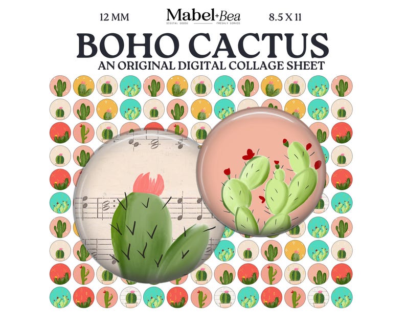 May include: A digital collage sheet featuring a "Boho Cactus" theme. The design includes two circular images with cactus illustrations, musical notes, and a repeating pattern of cactus designs in various colors. The sheet measures 8.5 x 11 inches.