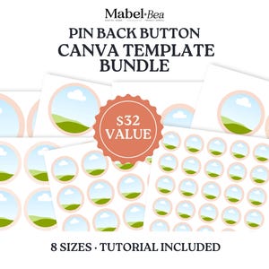 Puede incluir: Un conjunto de plantillas Canva para botones de solapa. El diseño presenta una imagen circular con cielo azul, nube blanca y paisaje verde. El texto dice "PIN BACK BUTTON CANVA TEMPLATE BUNDLE" y "8 SIZES TUTORIAL INCLUDED".