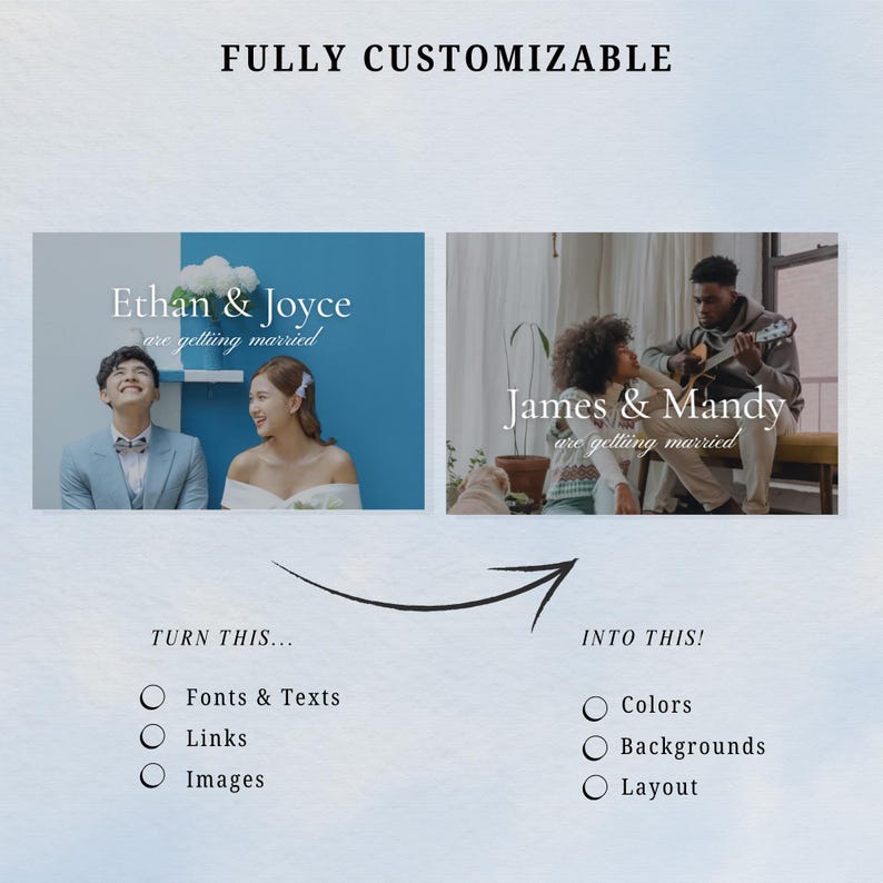 Puede incluir: Imagen que muestra un concepto de dise&ntilde;o personalizable. El texto "FULLY CUSTOMIZABLE" est&aacute; en la parte superior. Dos dise&ntilde;os de muestra presentan parejas con el texto "Ethan & Joyce are getting married" y "James & Mandy are getting married." Opciones para cambiar fuentes, enlaces, im&aacute;genes, colores, fondos y dise&ntilde;o.