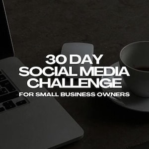30 Day Social Media Challenge E-Book for small business owners