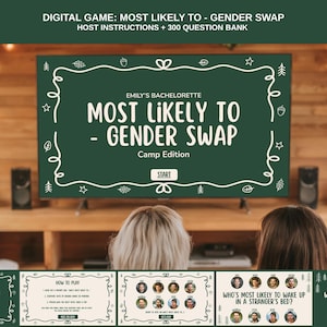 May include: A digital party game displayed on a TV screen, titled "MOST LIKELY TO - GENDER SWAP." The game is designed for a bachelorette party, with instructions and a question bank. The screen is framed with a white decorative border. The game is set in a camp edition.