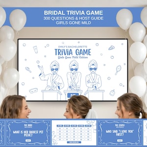 May include: A bridal trivia game set with the text "Bridal Trivia Game" and "Girls Gone Mild." The game features a central illustration of three women in bathrobes and sunglasses. White balloons decorate the background.