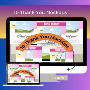 May include: A digital product mockup featuring a computer and laptop displaying "10 Thank You Mockups." The mockups showcase digital product thank you pages with landscape images and smartphone graphics. The phrase "Digital Product" is also visible.