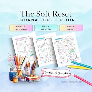 May include: The Soft Reset Journal Collection includes three printable pages titled Gentle Thoughts, Daily Prayer, and Daily Reset. The set features colorful illustrations of pencils in glass jars, colored pencils, and a banner with the text Creative & Colorable.
