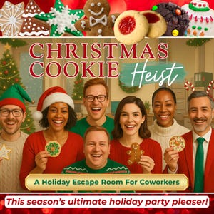 May include: A festive promotional image for a Christmas-themed escape room. The image shows a group of people smiling and holding Christmas cookies. The text "CHRISTMAS COOKIE Heist" is displayed, with the tagline "A Holiday Escape Room For Coworkers" below.