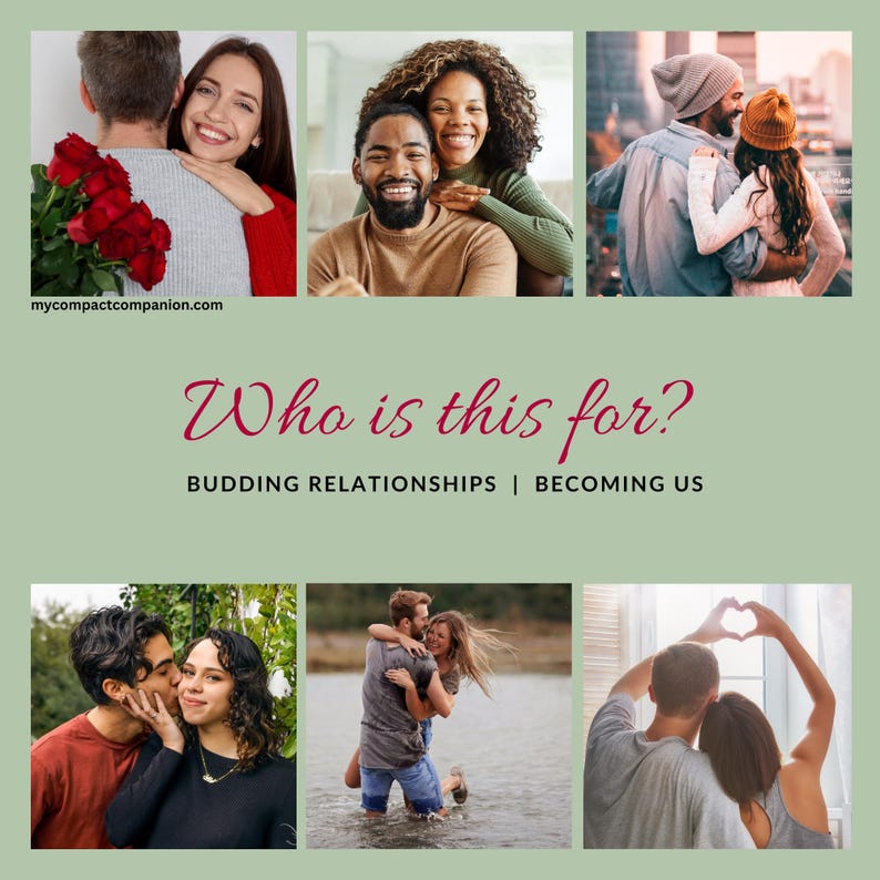 May include: A collage of six images featuring couples embracing and smiling. The text "Who is this for?" is displayed in a cursive font, with "BUDDING RELATIONSHIPS | BECOMING US" below it. The website mycompactcompanion.com is also visible.