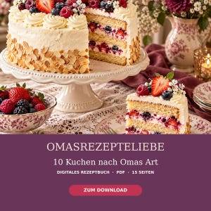 May include: A digital recipe book titled OMASREZEPTELIEBE 10 Kuchen nach Omas Art, featuring a multi-layered cake with white frosting, sliced almonds, and fresh berries, including strawberries, raspberries, and blueberries on a cake stand.