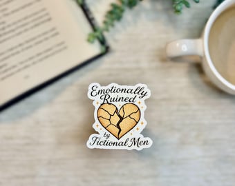 Emotionally Ruined by Fictional Men Sticker: Funny Waterproof Vinyl Decal