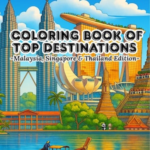 Coloring book of Top Destination Malaysia Singapore Thailand Edition