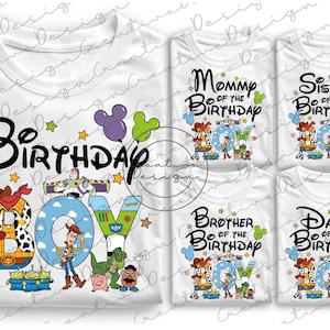 May include: White t-shirts with Toy Story-themed designs. The main shirt says "Birthday Boy" with character illustrations. Other shirts say "Mommy of the Birthday Boy", "Sister of the Birthday Boy", "Brother of the Birthday Boy", and "Daddy of the Birthday Boy".