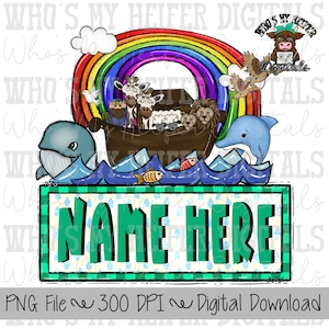 May include: A digital graphic featuring Noah's Ark with animals, a rainbow, and the text "NAME HERE" in a green plaid frame. A whale and dolphin are in the blue water. The image includes the text "PNG File 300 DPI Digital Download".