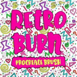 May include: A digital art design with the words "RETRO BURN" in bright pink, outlined in black, over a white background. The words are in a bold, bubble-style font. Below the words is a pink banner with the words "PROCREATE BRUSH" in yellow. The background is filled with colorful 80s-style shapes.