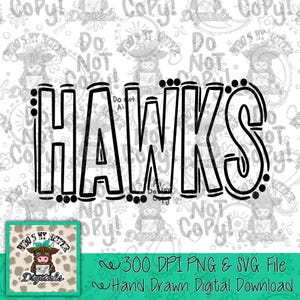 Hawks Doodle Word SVG & PNG Hand Drawn Outline Hawk Sublimation File Game Day Shirt Design School Spirit Digital Download Clipart Cut File