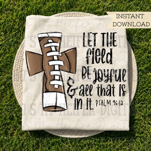 Calcio cristiano PNG Croce da calcio disegnata a mano con Salmo 96:12 Sublimazione PNG Versetto della Bibbia Sport Maglietta Design Bambini Christian Doodle Art
