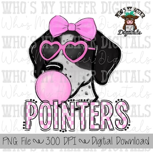 以下が含まれることがあります： ピンクのハート型サングラス、ピンクのリボン、ピンクの泡をした白黒の犬のデジタルグラフィック。 「POINTERS」という言葉は、ピンクと白のチェック柄の文字で書かれています。 下部のテキストは「PNGファイル〜300 DPI〜デジタルダウンロード」と書かれています。