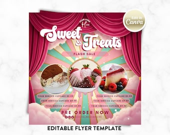 May include: A pink and white flyer template with the text "Sweet & Treats" and "Flash Sale." The flyer features images of desserts, including tiramisu, chocolate-covered strawberries, and cheesecake. The text "Pre Order Now" is also included.