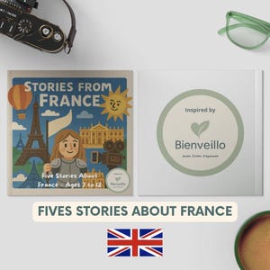 Peut inclure: Couverture de livre pour enfants "Stories From France" avec des illustrations de la Tour Eiffel et d'un personnage de dessin animé. À côté, une carte avec un logo vert et le texte "Inspired by Bienveillo". Le drapeau britannique est en bas.