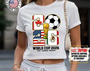 World Soccer 2026 Crop Top, USA Canada Mexico, Championship 2026, Football Cup, World Soccer 2026 Crop, International Football Crop
