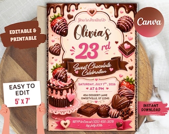 May include: A rectangular invitation card featuring a chocolate-themed design with pink and brown colors. The text reads: You're Invited to Olivia's 23rd Sweet Chocolate Celebration, Saturday, July 7th, 2026 at 6 PM, 456 Dessert Lane, Sweetville, ST 12345.