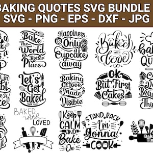 Könnte beinhalten: Eine Sammlung von schwarz-weißen SVG-Designs mit Backzitaten, darunter Sätze wie "Bake the World a Better Place" und "Ok, But First Cakes". Geeignet für verschiedene Bastelprojekte, in SVG, PNG, EPS, DXF und JPG.