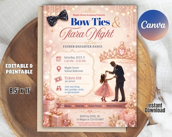 May include: A pink-toned event flyer titled Bow Ties & Tiara Night for a father-daughter dance. It features a dark blue bow tie, a gold tiara, and an illustration of a person in a dress dancing with a person in a suit. Text includes event details, date, location, and RSVP information. The flyer measures 8.5 inches by 11 inches.