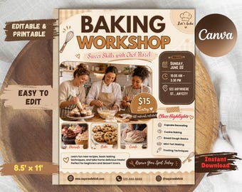 May include: A beige and brown flyer template for a baking workshop featuring the text Baking Workshop, Sweet Skills with Chef Hazel, and class details. It includes images of people baking, a list of highlights, and contact information for an 8.5 by 11 inch document.