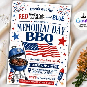 May include: A Memorial Day BBQ invitation with red, white, and blue accents. The design includes a waving American flag, a barbecue grill with burgers, and fireworks. The text reads "Break out the RED WHITE and BLUE, We're having a MEMORIAL DAY BBQ."