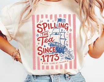 Striped Spilling The Tea Since 1773 Shirt, Funny 4th Of July Tee, Preppy Patriotic USA Shirt, 4th of July Party TShirt, 250th Anniversary