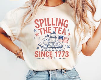 Funny Spilling The Tea Since 1773 Shirt, 4th Of July Tee, Preppy Patriotic USA Shirt, 4th of July Party TShirt, Womens July 4th Crop Top