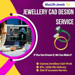 Puede incluir: Un anuncio de servicios de diseño CAD de joyería. La imagen presenta una pantalla de computadora que muestra diseños de joyería, junto con ilustraciones de anillos. El texto incluye "JEWELLERY CAD DESIGN SERVICE" y "If You Can Dream It, We Can Make It."