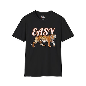 Easy Tiger Unisex TShirt  Bold Graphic Streetwear Tee | Ethical Cotton Comfort Fit | Erfudesign