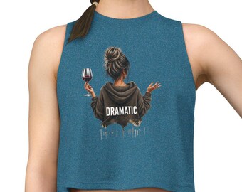 Slogan aesthetic tee Dramatic T-Shirt, trendy wine girl gift, fashionable statement graphic tee