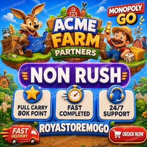 Peut inclure: Un graphique numérique pour Monopoly Go montrant un lapin et un personnage en salopette, avec le texte ACME FARM PARTNERS, NON RUSH, FULL CARRY 80K POINT, FAST COMPLETED, 24/7 SUPPORT, FAST DELIVERY et ORDER NOW sur un fond bleu et blanc.