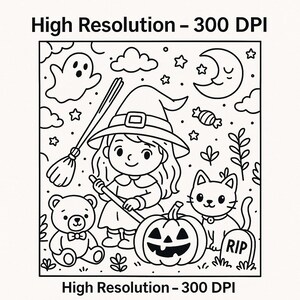 May include: Black and white Halloween-themed illustration featuring a witch with a broom, a jack-o'-lantern, a cat, a teddy bear, a ghost, and a tombstone. The image includes the text "High Resolution - 300 DPI".
