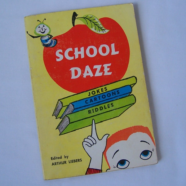 Vintage SCHOOL DAZE Jokes Riddles Cartoons 1958 Book