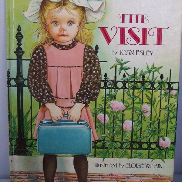Vintage Joan Esley THE VISIT Childrens Book illustrated by Eloise Wilkin