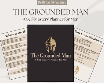 May include: A self-mastery planner for men, titled "The Grounded Man," with a black cover and a gold helmet logo. The image includes instructions and a "Where to start?" guide, promoting structure and self-improvement.
